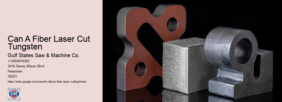 Can A Fiber Laser Cut Tungsten