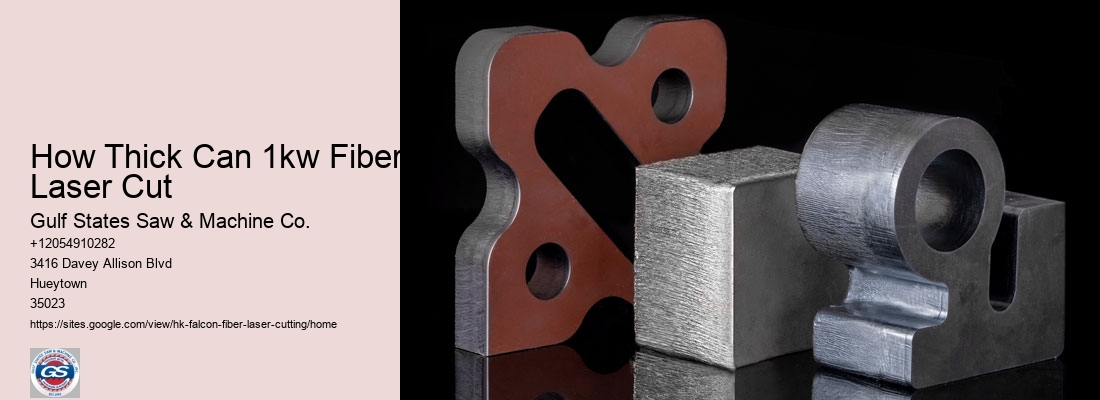 How Thick Can 1kw Fiber Laser Cut
