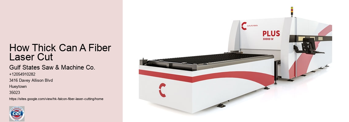 How Thick Can A Fiber Laser Cut